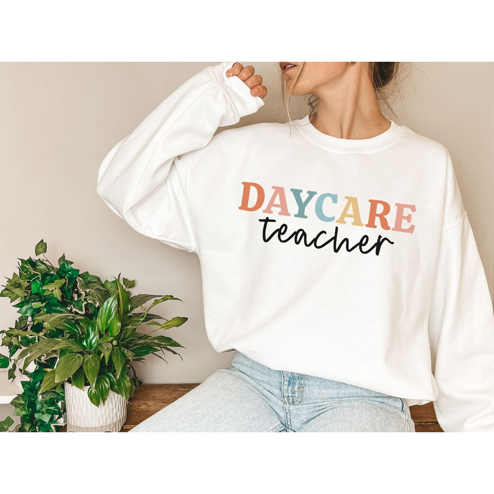 Daycare Teacher Sweatshirt Daycare Teacher Gift Infant Teacher Infant Room Teacher Daycare Provider Toddler Teacher Gift for Teacher Sweater 2.jpg