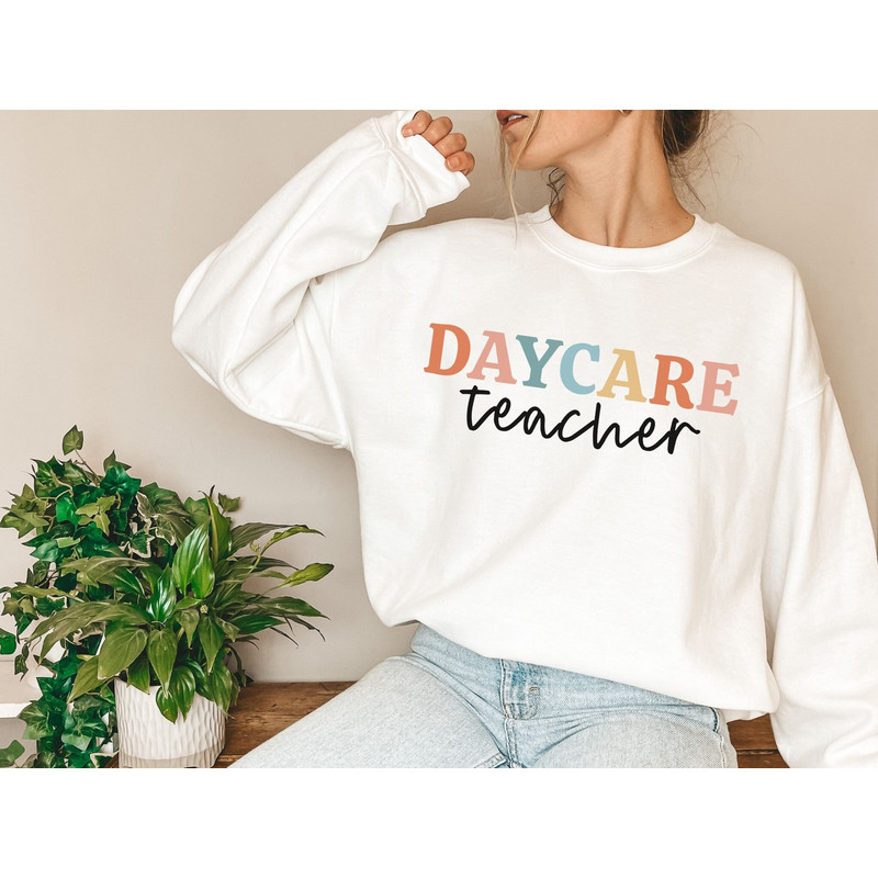 Daycare Teacher Sweatshirt Daycare Teacher Gift Infant Teacher Infant Room Teacher Daycare Provider Toddler Teacher Gift for Teacher Sweater 2.jpg