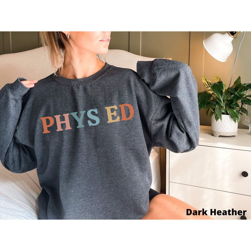 Physical Education Teacher Sweatshirt Phys Ed Teacher Gift PE Teacher Sweater PE Teacher Gifts Gym Teacher Shirt Teacher Appreciation Gift 1.jpg