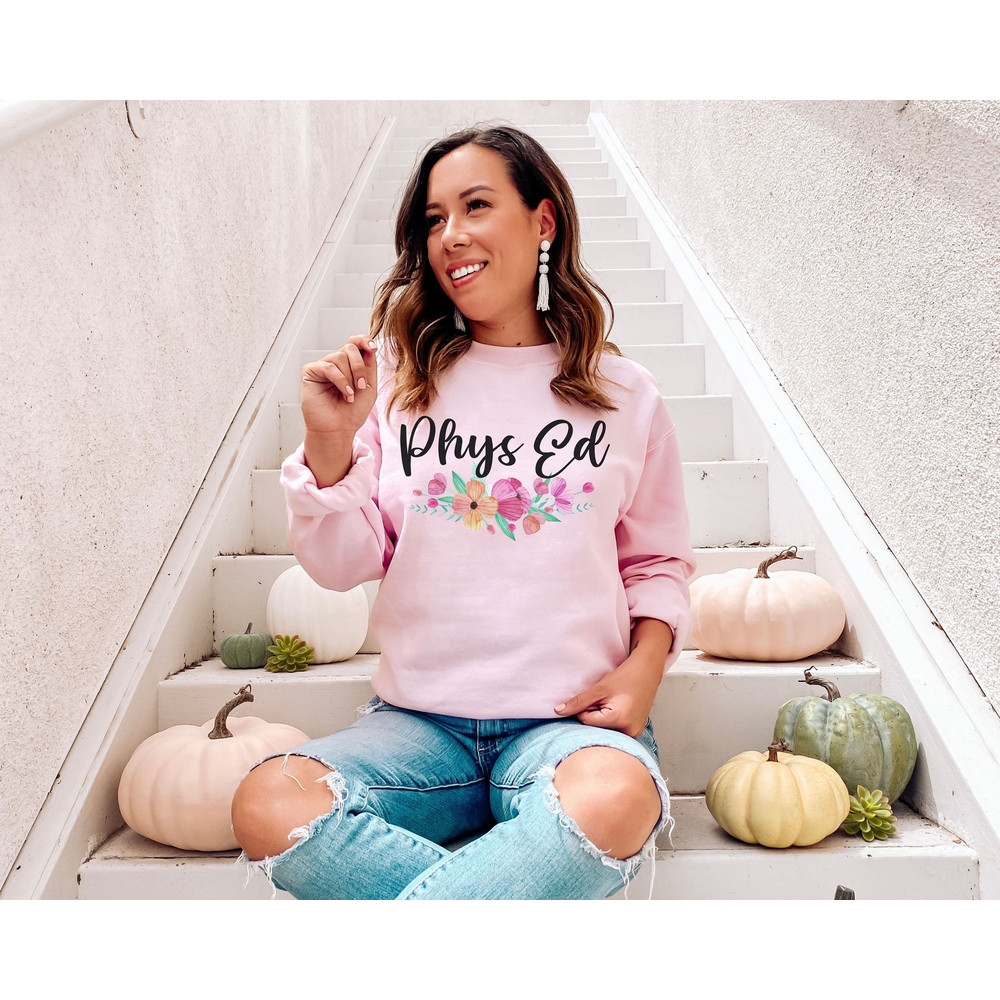 Physical Education Teacher Sweatshirt Phys Ed Teacher Gift PE Teacher Sweater PE Teacher Gifts Gym Teacher Shirt Teacher Appreciation Gift 3.jpg