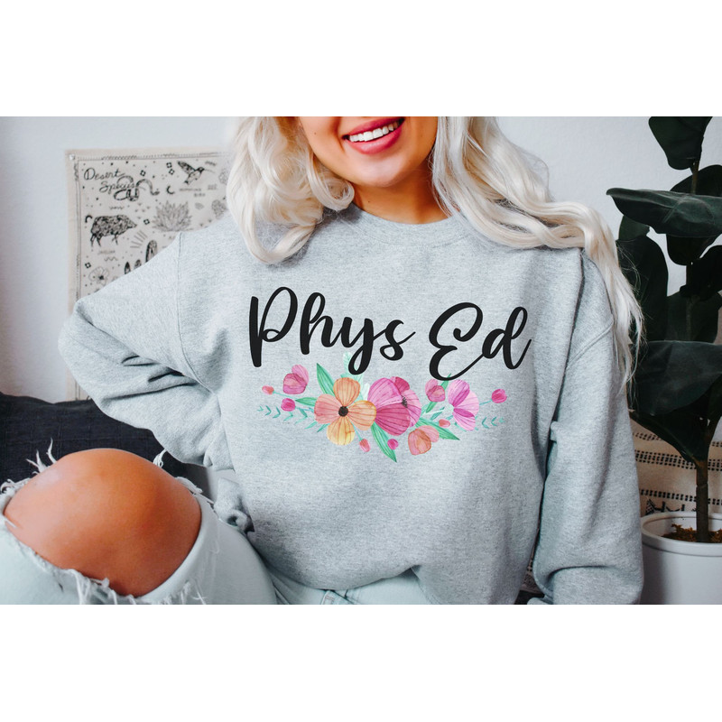 Physical Education Teacher Sweatshirt Phys Ed Teacher Gift PE Teacher Sweater PE Teacher Gifts Gym Teacher Shirt Teacher Appreciation Gift 6.jpg