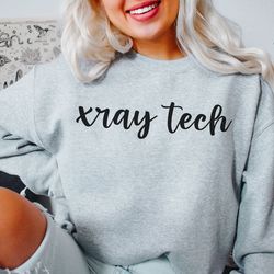 xray tech sweatshirt x-ray technician gift for xray technologist radiology sweater rad tech sweatshirt gift for x-ray te