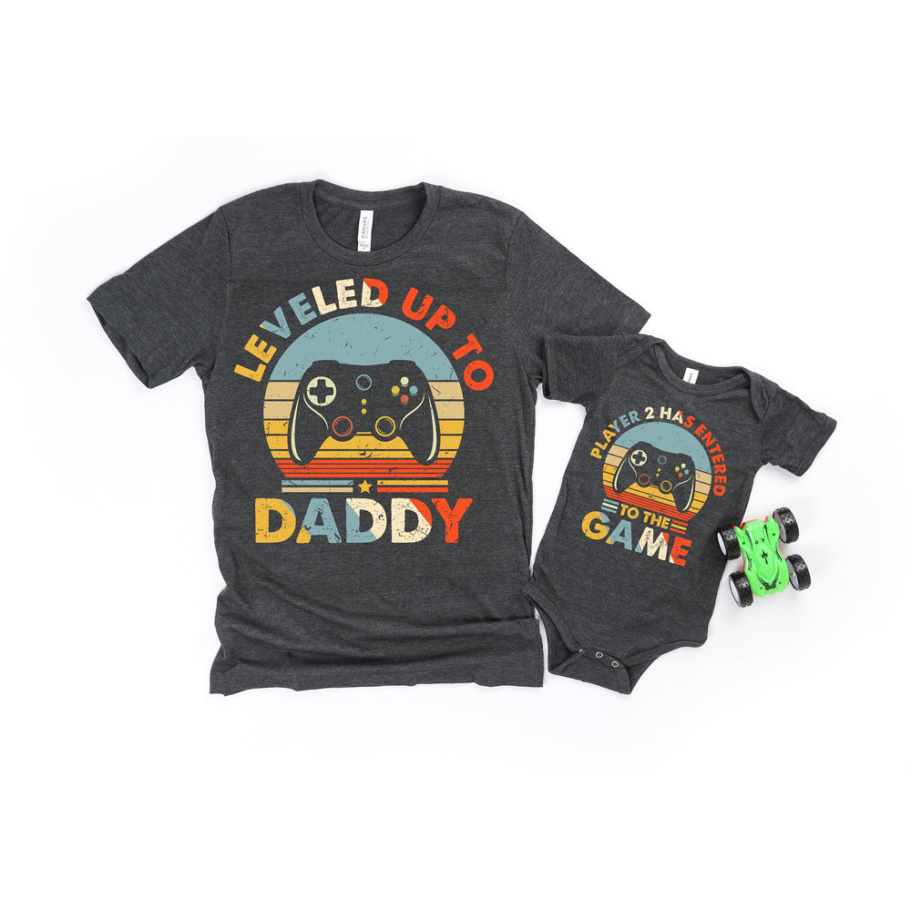 Leveled Up To Daddy Player 2 Has Entered The Game Shirt, Dad and Baby Matching Shirt, Gift For Husband, Gamer Dad Gift, Funny Dad Shirt, Dad.jpg