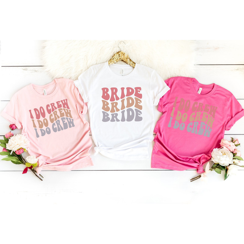 I Do Crew Bachelorette Party Shirts, Bachelorette Group Matching Tshirts, Bachelorette Trip Tees, Wavy Bride Design, Bridesmaids Retro Party.jpg