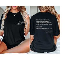 dear person behind me i hope you know jesus loves you back and front hoodie, love like jesus sweatshirt, trendy sweatshi