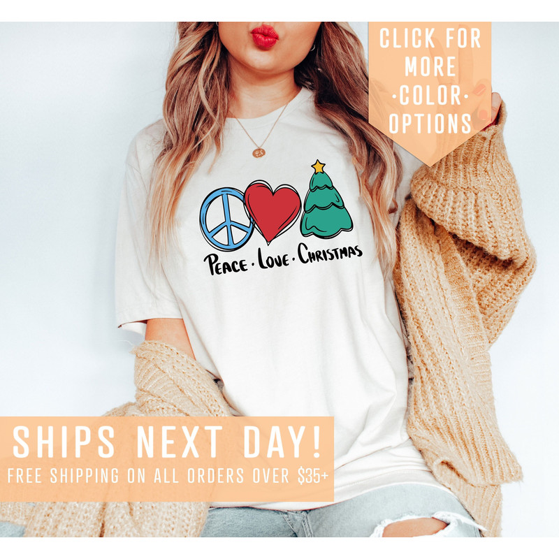 Peace Love Christmas Shirt Gift For Christmas, Merry Christmas Shirt, Christmas Tree Clothing, Happy New Year Sweatshirt, Cute Xmas Tee.jpg