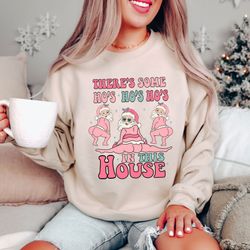 there's some ho's in this house sweatshirt, sarcastic christmas sweatshirt, dirty santa hoodie, rude santa sweater, funn