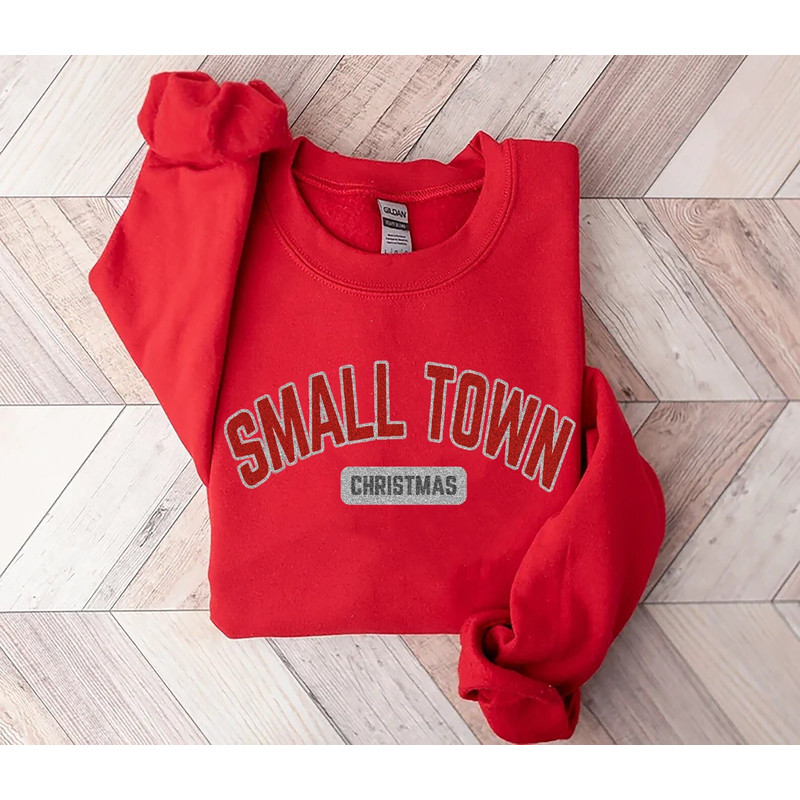 Small Town Christmas Sweatshirt, Christmas Shirt, Country Christmas Shirt, Christmas Sweater, Holiday Gifts, Farmer Christmas Shirt.jpg