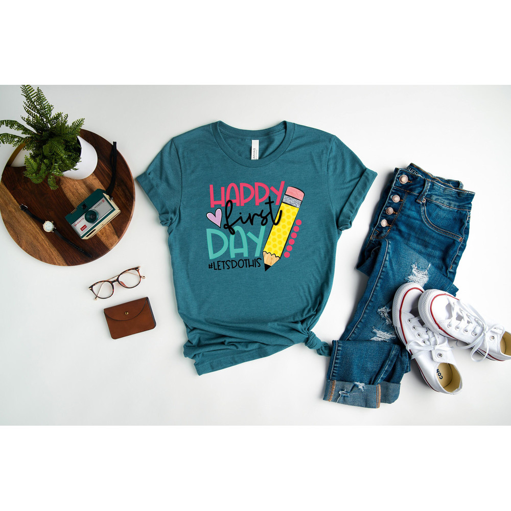 Happy First Day Of School Shirt, Back To School Tee, Teacher Life Sweatshirt, 1st Day Of School Shirt, Gift For Teacher Kindergarten Teacher.jpg