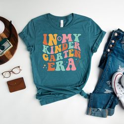 in my kindergarten era, first day of school shirt, retro kindergarten shirt, kindergarten teacher shirt, back to school