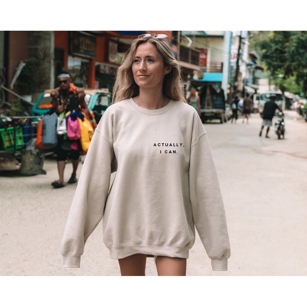 Actually I Can Sweatshirt,Feminist Pocket Sweatshirt,Empowered Woman Minimalist Sweatshirt,Minimalist Sweatshirt,Equal Rights Sweatshirt.jpg