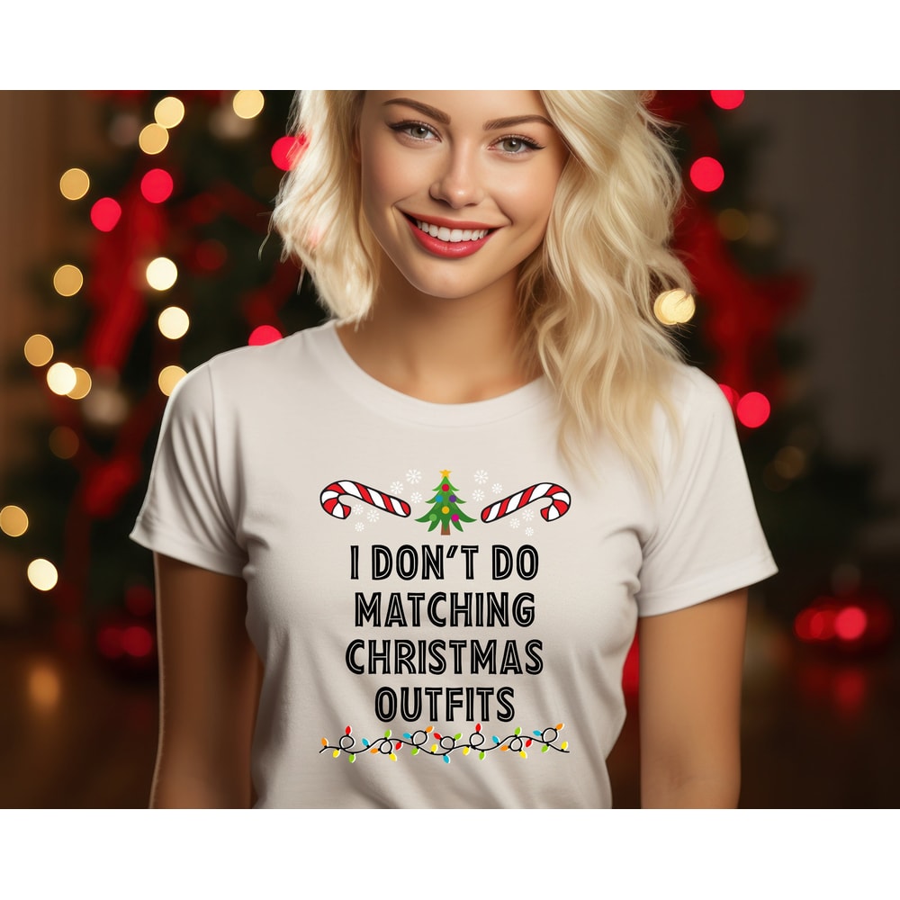 Matching Christmas Shirts Family Funny Shirts, I Don't Do Matching Shirts, Funny Group Shirt, Christmas Party Shirt, Christmas Group Tshirt.jpg