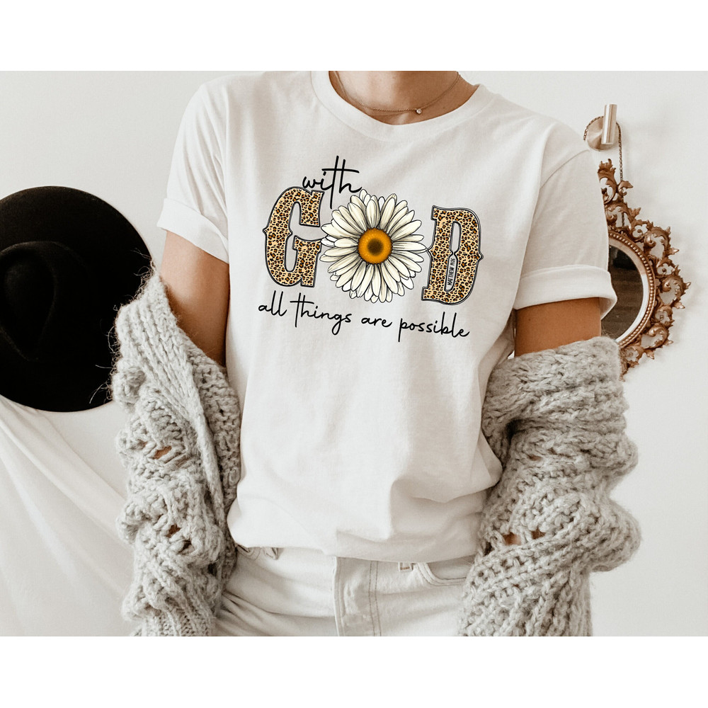 Sunflower Shirt, With God All Things Are Possible Shirt, Religious Shirt, Inspirational Shirt, Christian Shirt, Bible Shirt for Women.jpg