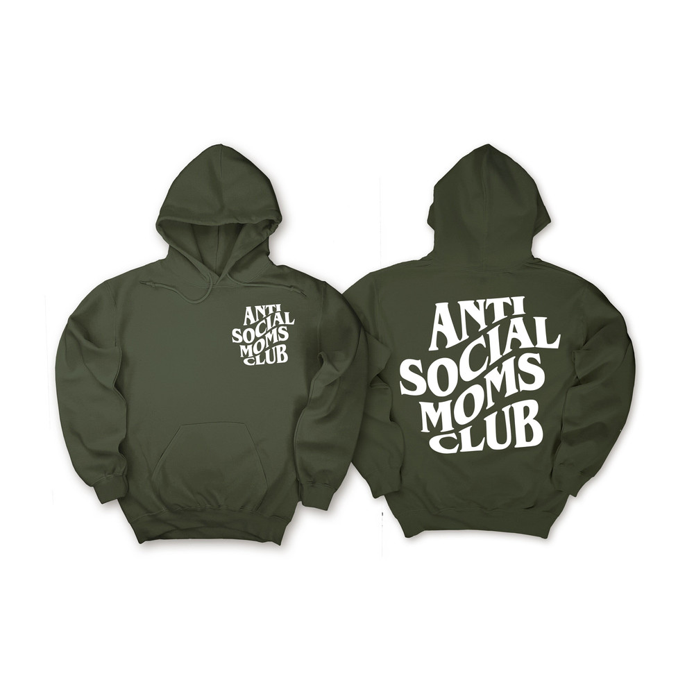 Anti Social Moms Club Shirt Printed Front and Back, Antisocial Mom Sweatshirt, Mom Life Tee, Mama Hoodie Mothers day Gift Funny Gift for her 1.jpg