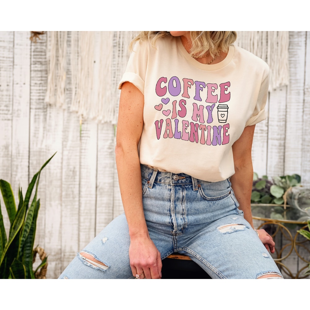 Coffee is My Valentine Shirt, Teacher Shirt for Valentine's Day, Gifts for Coffee Lover, Galentine's Day Tee, Cute Valentines Day Gift, Love.jpg