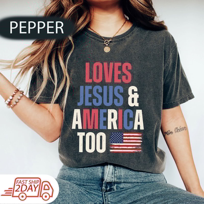 She Loves Jesus And America Too Shirt, Jesus Lover America Shirt, Jesus Independence Day Shirt, American Flag Comfort color Shirt.jpg