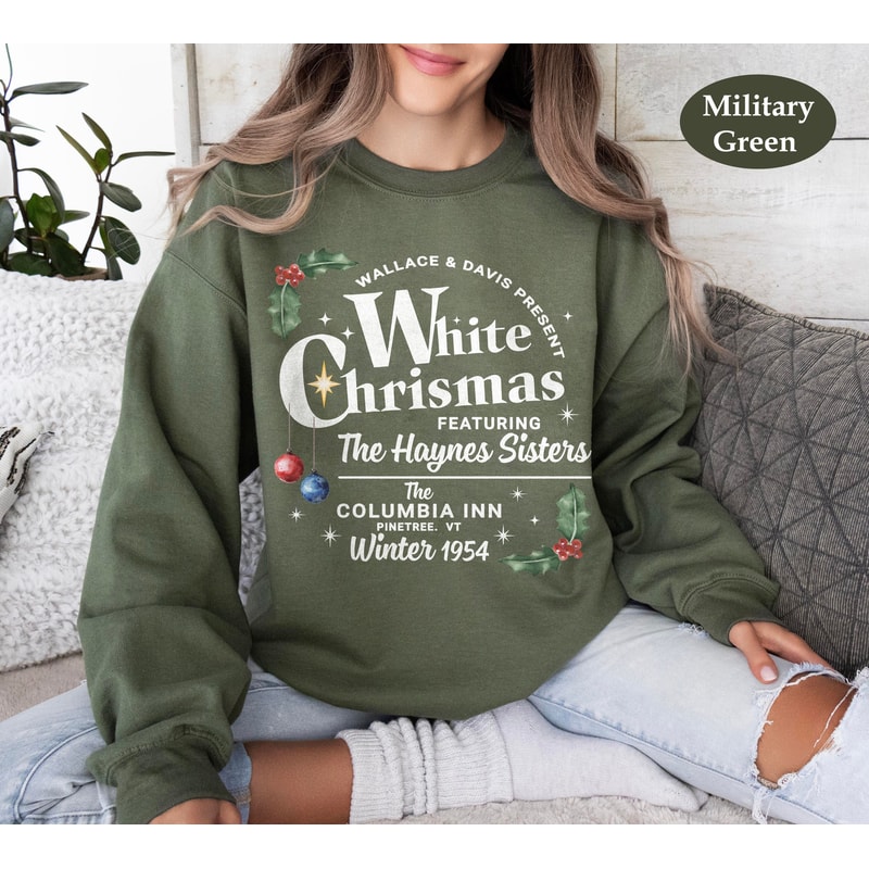 White Christmas Movie Sweatshirt, Haynes Sisters Sweatshirt, Wallace and Davis Sweatshirt, Christmas White Movie 1954 Sweatshirt.jpg