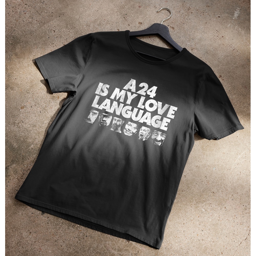 A24 Is My Love Language T-Shirt.jpg