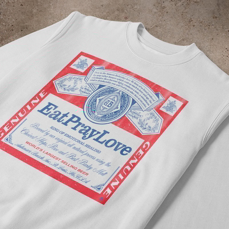 Eat Pray Love Crewneck Sweatshirt.jpg