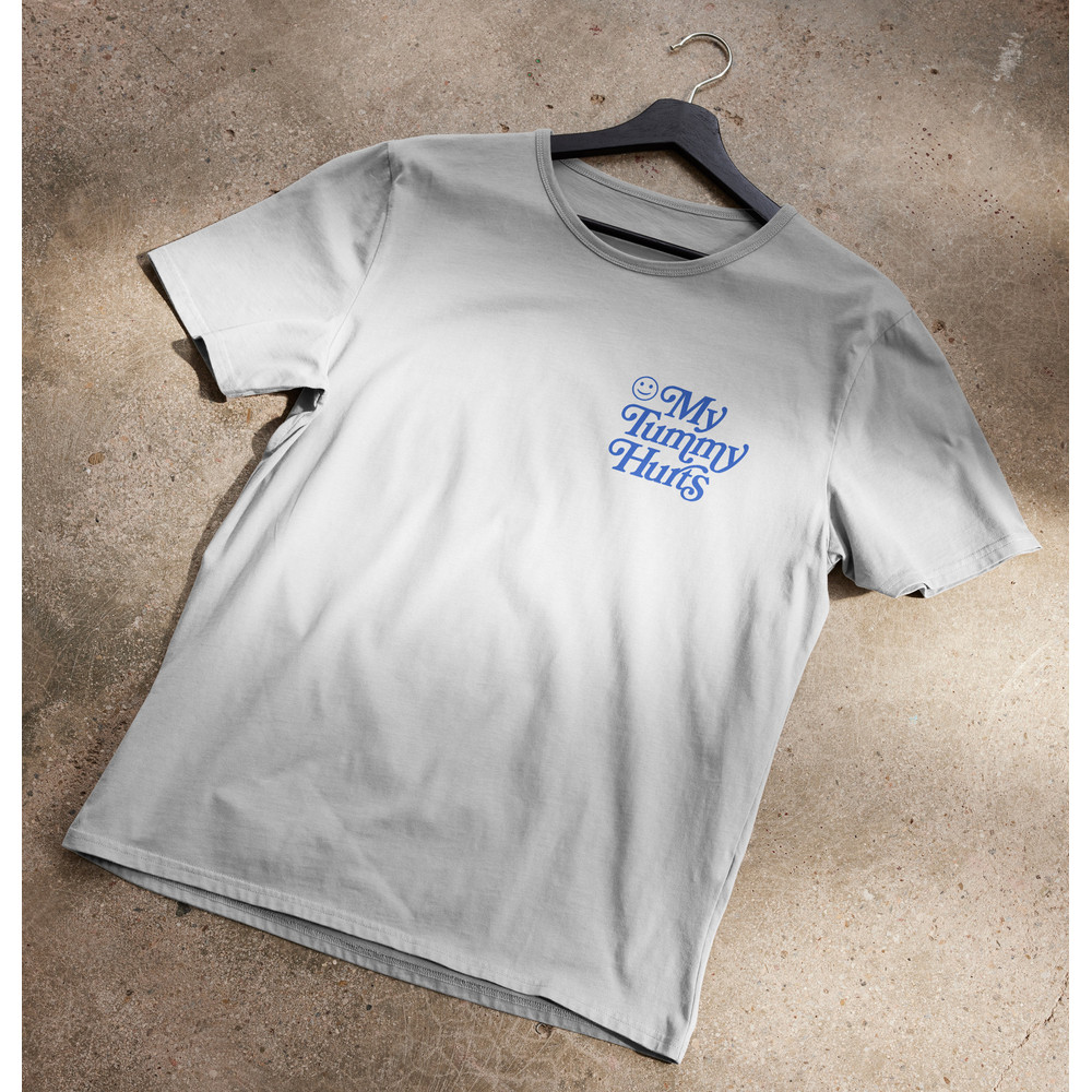 My Tummy Hurts T-Shirt.jpg