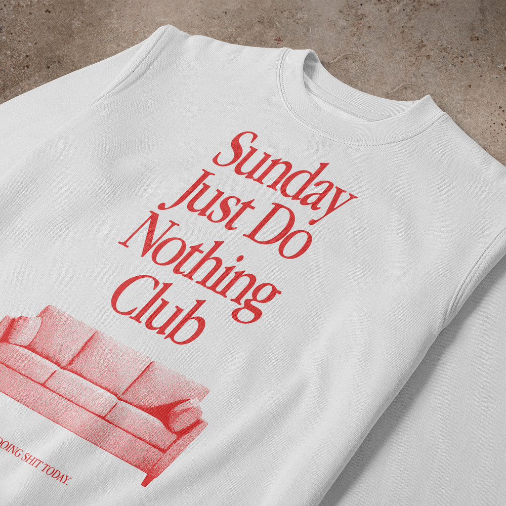 Sunday Just Do Nothing Club Crewneck.jpg