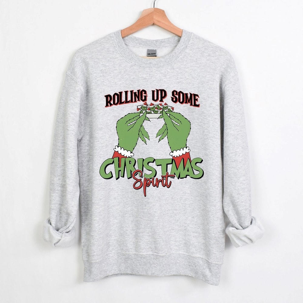 The Grinch Christmas Sweatshirt, Rolling Up Some Grinchmas Spirit Sweatshirt, Funny Christmas Sweatshirt, Grinch Stole Christmas.jpg