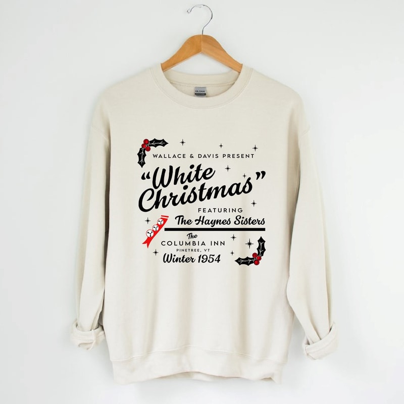Vintage White Christmas Sweatshirt, Wallace and Davis Sweatshirt, White Christmas Movie 1954 Sweatshirt, Christmas Song Sweatshirt 1.jpg