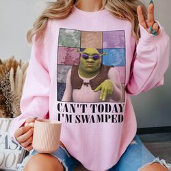 can't today i'm swamped eras tour shirt, shrek shirt, disney fiona princess shirt, shrek and fiona, sassy shrek shirt, f