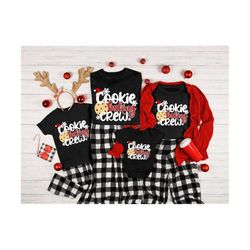 cookie baking crew shirt, christmas cookie crew, family christmas shirts, christmas matching shirts, family matching out