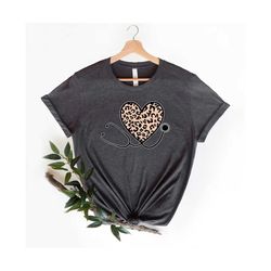 leopard stethoscope heart shirt, nurse stethoscope, nurse appreciation, new nurse, nursing school shirt, funny nursing s