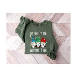 it&39s fine we&39re fine everything is fine gnome christmas sweatshirt, christmas shirt, gnome christmas light sweater,