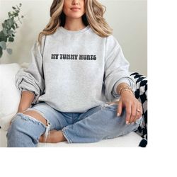 my tummy hurts embroidered sweatshirt, ibs gift, anxiety sweatshirt, tummy ache survivor, funny embroidered crewneck,cus
