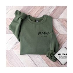 custom mama est sweatshirt, personalized mother&39s day sweatshirt, mother&39s day gift, mommy shirt, new mom gift, gift