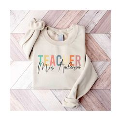 personalize teacher last name sweatshirt, back to school, team teacher sweatshirt, elementary school teacher sweatshirt,