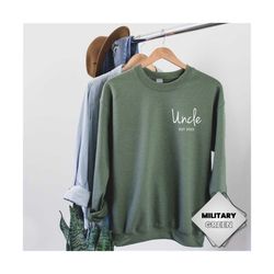 customized uncle est sweatshirt, personalized uncle gift, father&39s day shirt, father&39s day gift, cool uncle gift, ne