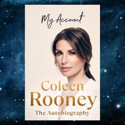 My Account: The official autobiography  by Coleen Rooney (Author)