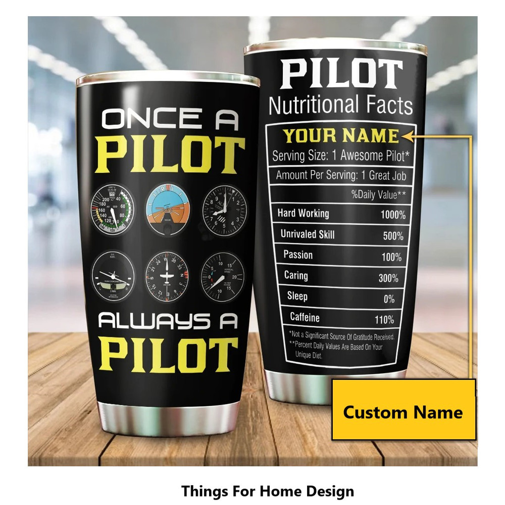 Personalized Once A Pilot Always A Pilot Nutritional Facts Tumbler1.jpg