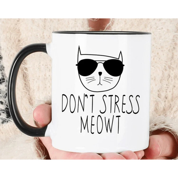 Don't Stress Meowt Cat Coffee Mug, Cat Lady Coffee Mug, Cat Gift Coffee Mug, Don't Stress Coffee Mug, Gift for Her Him, Cat Gift, Cat Mug.jpg