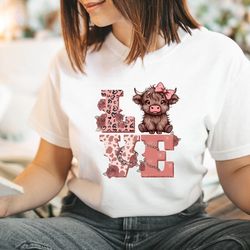 valentines highland cow shirt ,cow love shirt, highland cow valentines shirt cute valentines cow lover shirt