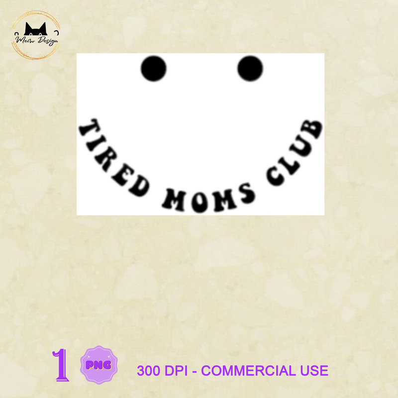 LT0504230172-Womens Tired Moms Club  Funny Mother's Day Tired Mama Premium, Mother's Day, Mom PNG.jpg