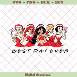 Christmas Disney Princess Best Day Ever SVG Download, PNG - SVG Files, Z1431
