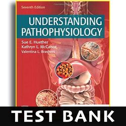 Test Bank Understanding Pathophysiology 7th Edition - Test Bank