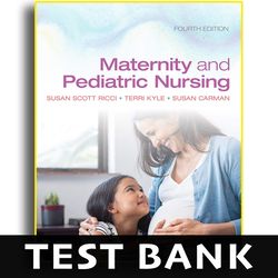 Test Bank Maternity and Pediatric Nursing 4th Edition - Test Bank