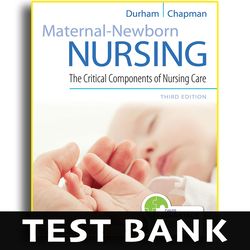 Test Bank Maternal-Newborn Nursing 3rd Edition - Test Bank