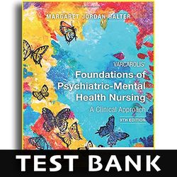 Test Bank Varcarolis' Foundations of Psychiatric-Mental Health Nursing 9th Edition - Test Bank