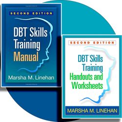 DBT Skills Training Series, DBT Skills Training Manual, DBT Skills Training Handouts and Worksheets