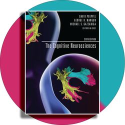 The Cognitive Neurosciences, 6th Edition