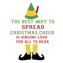 the best way to spread chritsmas cheer svg, elf christmas svg, elf svg, christmas holiday svg, instant download