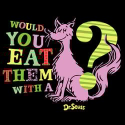 would you eat them with a dr seuss svg, dr svg, png, dxf, eps file, dr sus svg, dr seuss svg, digital download