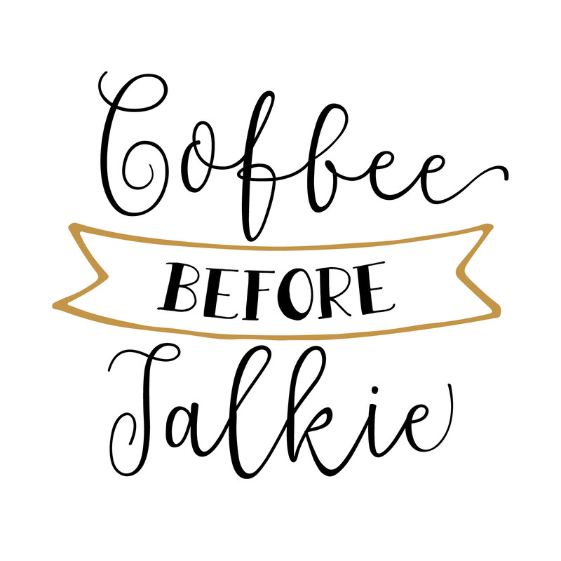 Coffee_Before_Talkie_PNG.png